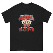 I'm Not Addicted to Gambling T-Shirt – Schwarz – Vorderseite – FiAMi Fun