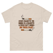 Every Cigarette You Smoke T-Shirt – Natur – Vorderseite – FiAMi Fun